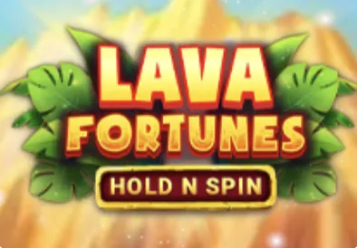 Lava Fortunes Hold N Spin